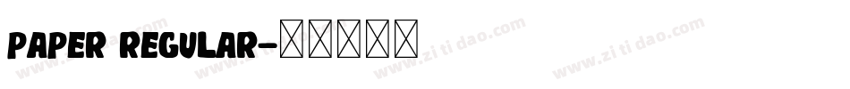 Paper Regular字体转换